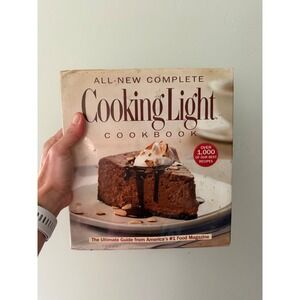 All-New Complete‎ Cooking Light Cookbook Oxmoor House Hardcover 1000+ Recipes